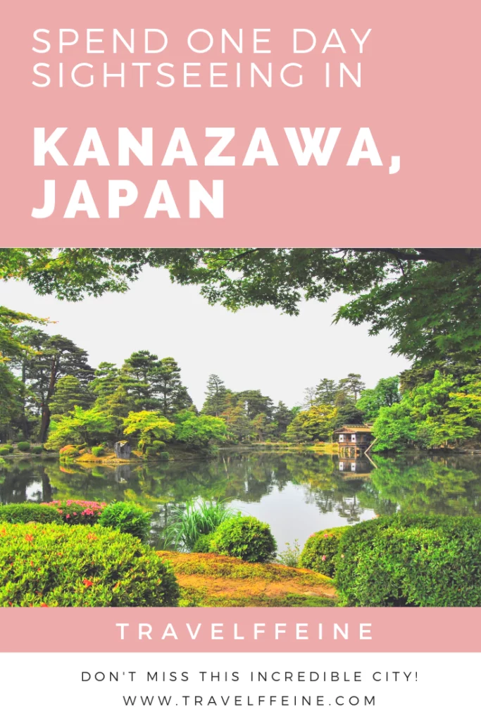 One Day Itinerary Kanazawa Japan