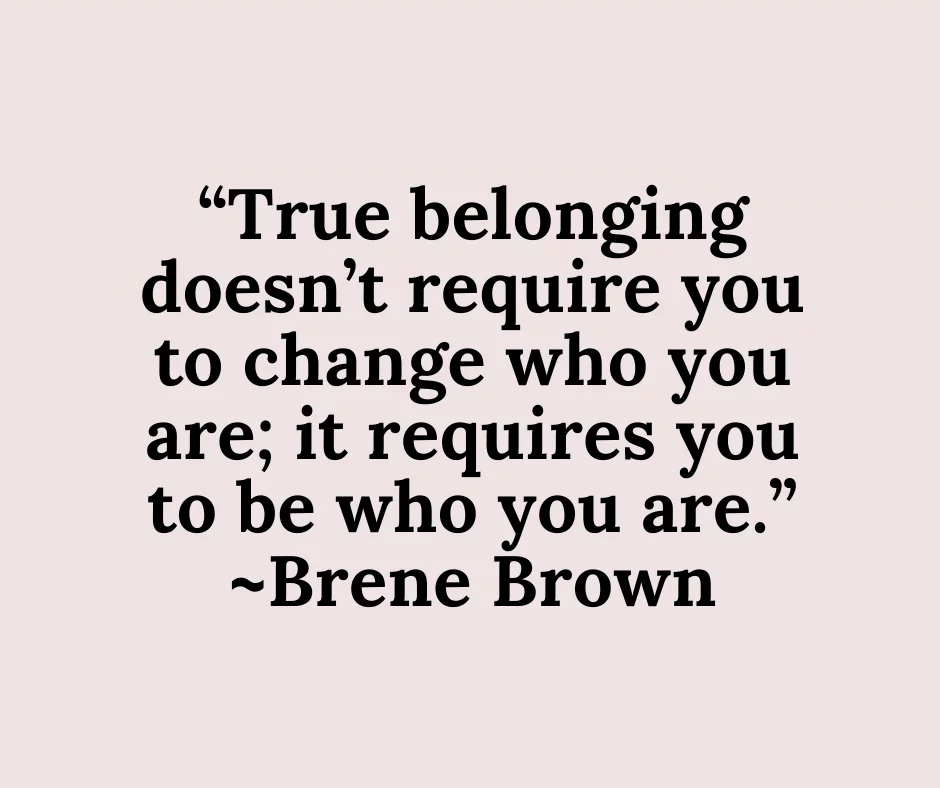 Brene Brown Quote on true belonging