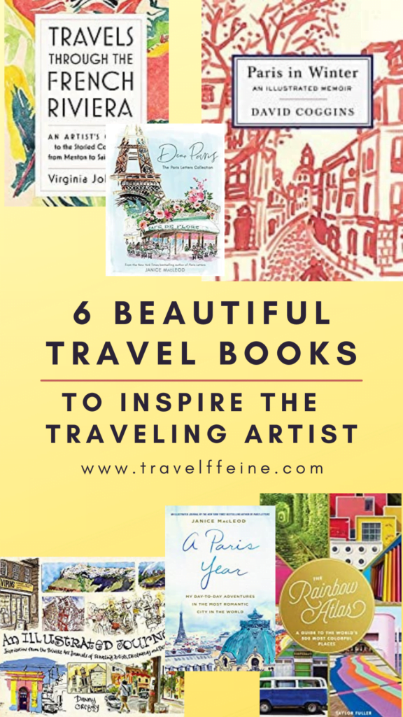 6 Travel Books Artists and Travelers