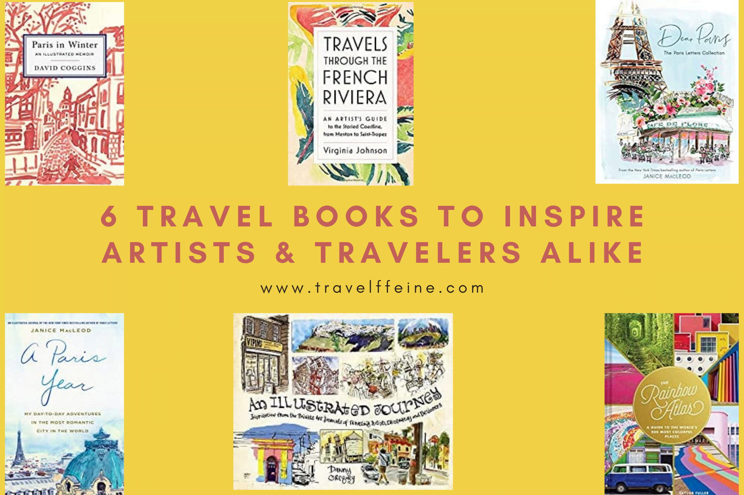 6 Travel Books to Inspire Artists & Travelers Alike Travelffeine