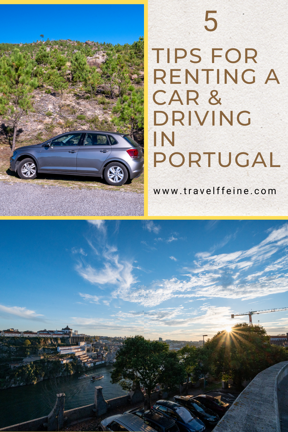 5 Tips for Renting a Car and Driving in Portugal Travelffeine